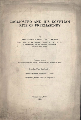 Cagliostro and his Egyptian Rite Of Freemasonry 1919